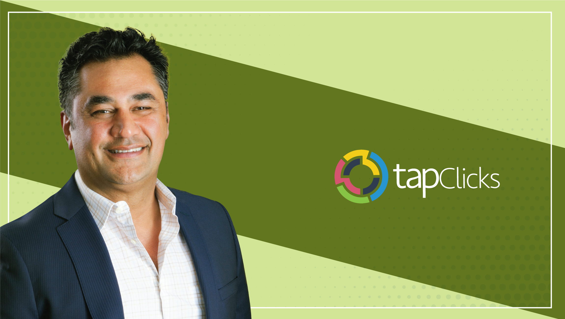 TapClicks’ CEO Babak Hedayati leads innovative marketing